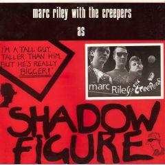 Marc Riley With The Creepers - Marc Riley With The Creepers - Shadow Figure - In Tape