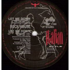 Rock House - Rock House - Let Me Down - Italian Style