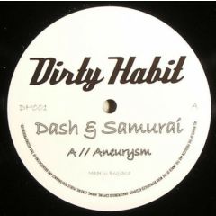 Dash & Samurai - Dash & Samurai - Aneurysm - Dirty Habit