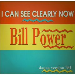 Bill Power - Bill Power - I Can See Clearly - Out Records