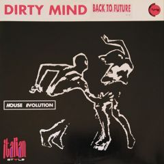 Dirty Mind - Dirty Mind - Back To Future - Italian Style Production