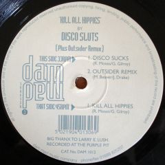 Disco Sluts - Disco Sluts - Kill All Hippies - Dam Mad Music