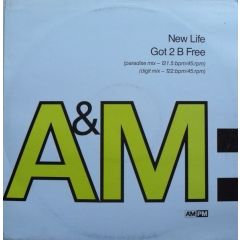 New Life - New Life - Got 2 B Free - A&M PM