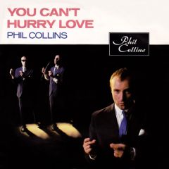 Phil Collins - Phil Collins - You Can't Hurry Love - Virgin