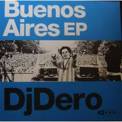 DJ Dero - DJ Dero - Buenos Aires EP - Electropolis