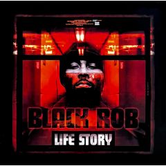 Black Rob - Black Rob - Life Story - Bad Boy