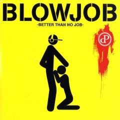 Blowjob - Blowjob - Better Than No Job - Tunnel Records