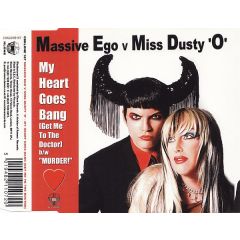 Massive Ego Vs Miss Dusty O - Massive Ego Vs Miss Dusty O - My Heart Goes Bang (Get Me To The Doctor) - Klone