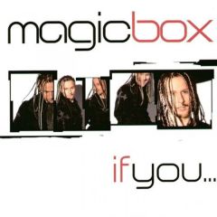 Magic Box - Magic Box - If You... - Time