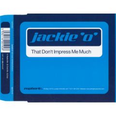 Jackie 'O' - Jackie 'O' - That Don't Impress Me Much - Euphoric