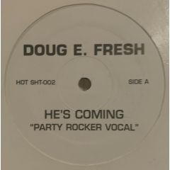 Doug E Fresh - Doug E Fresh - He's Coming - White