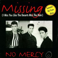 No Mercy Feat. Tony D. - No Mercy Feat. Tony D. - Missing (I Miss You Like The Deserts Miss The Rain) - MCI