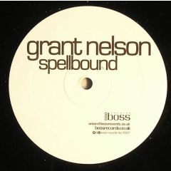 Grant Nelson - Grant Nelson - Spellbound - Boss Records