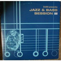 DJ Ss Presents - DJ Ss Presents - Jazz & Bass Session Iii - NIR