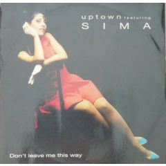 Uptown Ft Sima - Uptown Ft Sima - Don't Leave Me This Way - Energy Productions