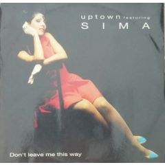 Uptown Ft Sima - Uptown Ft Sima - Don't Leave Me This Way - Energy Productions