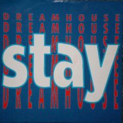 Dreamhouse - Dreamhouse - Stay - Chase