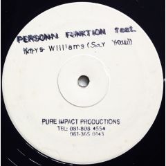 Personal Funktion Featuring Krys Williams - Personal Funktion Featuring Krys Williams - Say You - Pure Impact Productions