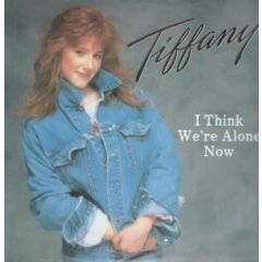 Tiffany - Tiffany - I Think We'Re Alone Now - MCA
