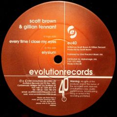 Scott Brown & Gillian Tennant - Scott Brown & Gillian Tennant - Everytime I Close My Eyes / Elysium - Evolution Records
