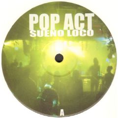 Pop Act - Pop Act - Sueno Loco - Popact 3