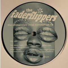 The Faderflippers - The Faderflippers - The Immaculate Miss Conception EP - Optional Extras