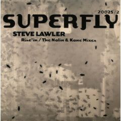 Steve Lawler - Steve Lawler - Rise'in (The Nalin & Kane Mixes) - Superfly