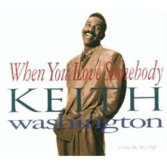 Keith Washington - Keith Washington - When You Love Somebody - Qwest
