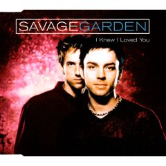 Savage Garden - Savage Garden - I Knew I Loved You - Columbia