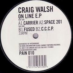 Craig Walsh - Craig Walsh - On Line E.P - Tortured