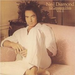 Neil Diamond - Neil Diamond - 12 Greatest Hits - Volume II - CBS