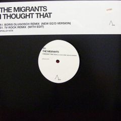 The Migrants - The Migrants - I Thought That - Apollo