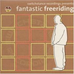 Various Artists - Various Artists - Fantastic Freeriding EP - Switchstance Recordings