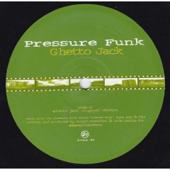 Pressure Funk - Pressure Funk - Ghetto Jack - Soma Quality Recordings