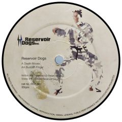 Reservoir Dogs - Reservoir Dogs - Death Moves / Buddah Finger - Reservoir Dogs Inc