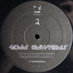 Todd Edwards - Todd Edwards - God Will Be There - I! Records