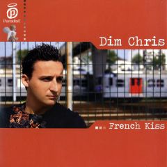 Dim Chris - Dim Chris - French Kiss - Paradise