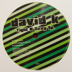 David K - David K - Tight N Sexy EP - Tishomingo Music