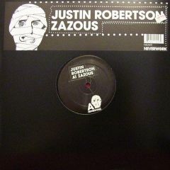 Justin Robertson - Justin Robertson - Zazous - Neverwork