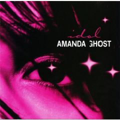 Amanda Ghost - Amanda Ghost - Idol - Warner Bros