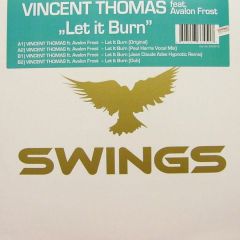 Vincent Thomas Feat. Avalon Frost - Vincent Thomas Feat. Avalon Frost - Let It Burn - Swings