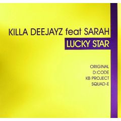 Killa Deejayz Feat. Sarah - Killa Deejayz Feat. Sarah - Lucky Star - All Around The World