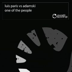 Luis Paris Vs Adamski - Luis Paris Vs Adamski - One Of The People - Phonetic