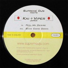 Supreme Djs Meets Kai & Viper - Supreme Djs Meets Kai & Viper - Feel My Desire - Forward Drive