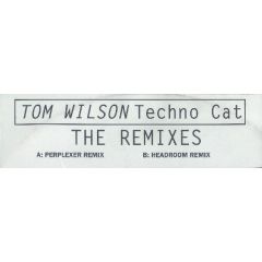 Tom Wilson - Tom Wilson - Techno Cat - The Remixes - ZYX Music