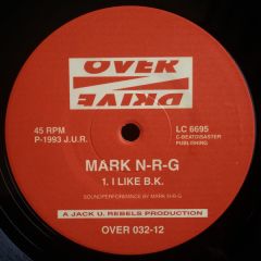 Mark Nrg - Mark Nrg - I Like B.K. - Overdrive