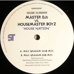 Master Djs Vs Housemaster Boyz - Master Djs Vs Housemaster Boyz - House Nation (Max Graham Mixes) - Simply Recordings