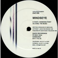 Mindseye - Mindseye - Vanishing Point / The Music - Zazoo Recordings