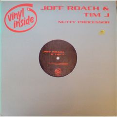 Joff Roach & Tim J - Joff Roach & Tim J - Nutty Processor - Vinyl Inside