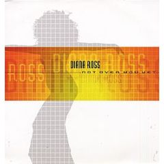 Diana Ross - Diana Ross - Not Over You Yet - EMI
